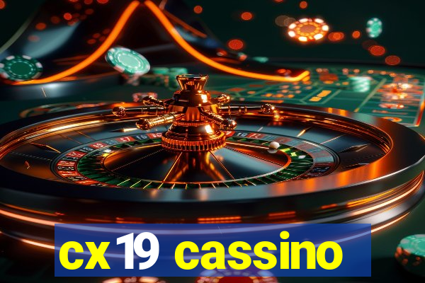 cx19 cassino